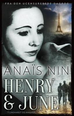 Cover for Anaïs Nin · Henry og June (Bound Book) [1st edition] [Indbundet] (2013)