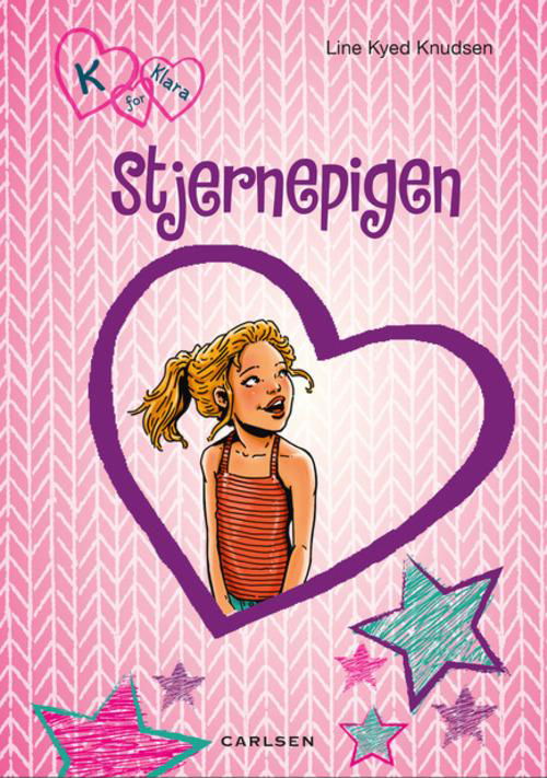 K for Klara 10: Stjernepigen - Line Kyed Knudsen - Böcker - Carlsen - 9788711510254 - 3 mars 2016