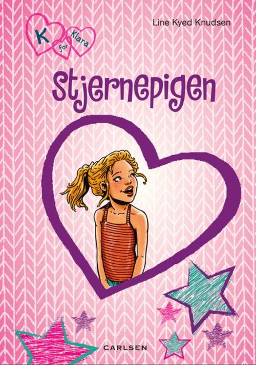 Cover for Line Kyed Knudsen · K for Klara 10: Stjernepigen (Bound Book) [2nd edition] (2016)