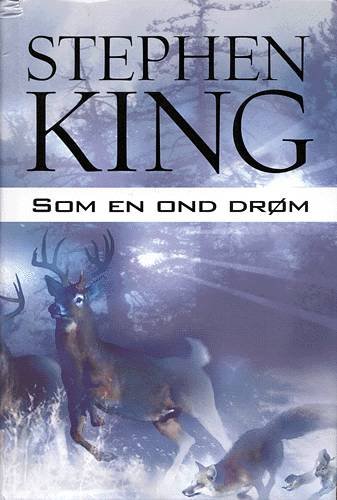 Cover for Stephen King · Som en ond drøm (Bok) [1. utgave] (2001)