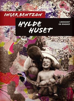 Cover for Inger Bentzon · Hyldehuset (Sewn Spine Book) [1e uitgave] (2019)