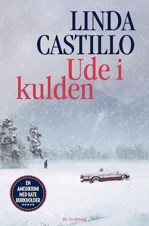 Cover for Linda Castillo · Amishkrimi med Kate Burkholder: Ude i kulden (Indbundet Bog) [1. udgave] (2021)