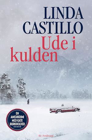 Amishkrimi med Kate Burkholder: Ude i kulden - Linda Castillo - Bücher - Hr. Ferdinand - 9788740064254 - 18. März 2021