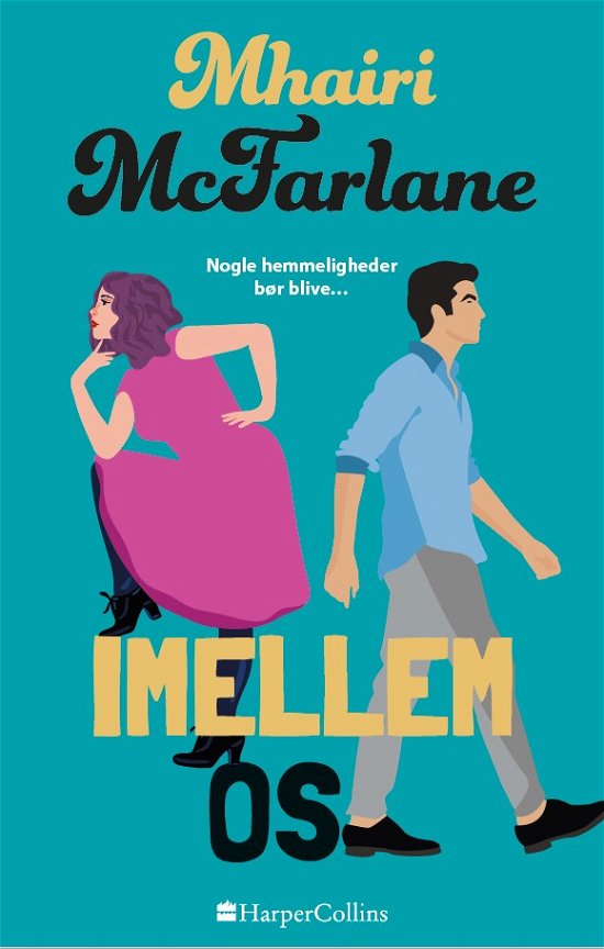 Cover for Mhairi McFarlane · Imellem os (Sewn Spine Book) [1er édition] (2023)