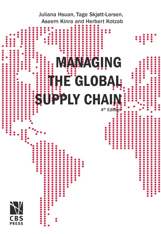 Cover for Juliana Hsuan, Tage Skjøtt-Larsen, Aseem Kinra, Herbert Kotzab · Managing the Global Supply Chain (Sewn Spine Book) [4.º edición] (2015)