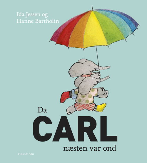 Cover for Ida Jessen; Hanne Bartholin · Carl-bøgerne: Da Carl næsten var ond (Bound Book) [1. Painos] [Indbundet] (2011)