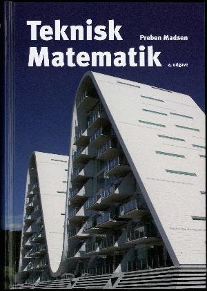 Cover for Preben Madsen · Teknisk Matematik (Hardcover Book) [4º edição] [Hardback] (2010)