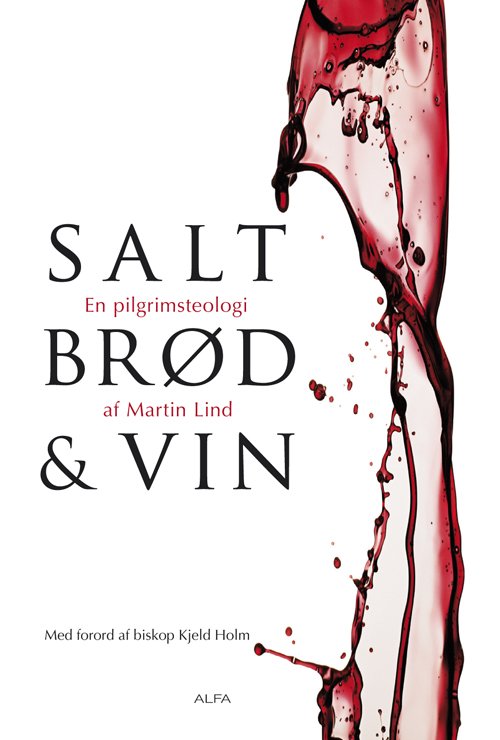 Cover for Martin Lind · Salt, brød og vin (Sewn Spine Book) [1er édition] (2012)