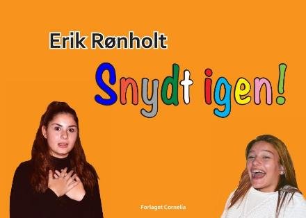 Cover for Erik Rønholt · Snydt igen! (Paperback Book) [1e uitgave] (2016)