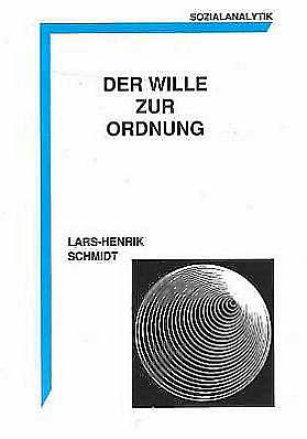 Cover for Lars-Henrik Schmidt · Der Wille zur Ordnung (Book) [1. wydanie] (2001)