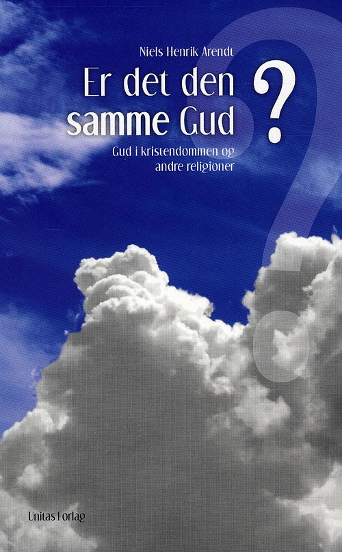 Cover for Niels Henrik Arendt · Er det den samme gud? (Sewn Spine Book) [1. wydanie] (2009)