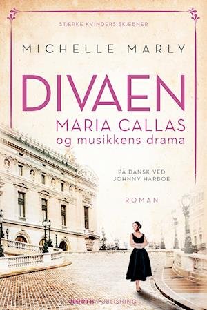 Cover for Michelle Marly · Stærke kvinders skæbner: Divaen Maria Callas og musikkens drama (Paperback Book) [42th edição] (2023)