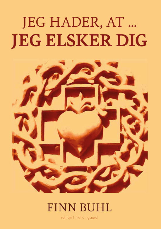 Cover for Finn Buhl · Jeg hader, at ... jeg elsker dig (Sewn Spine Book) [1. wydanie] (2023)