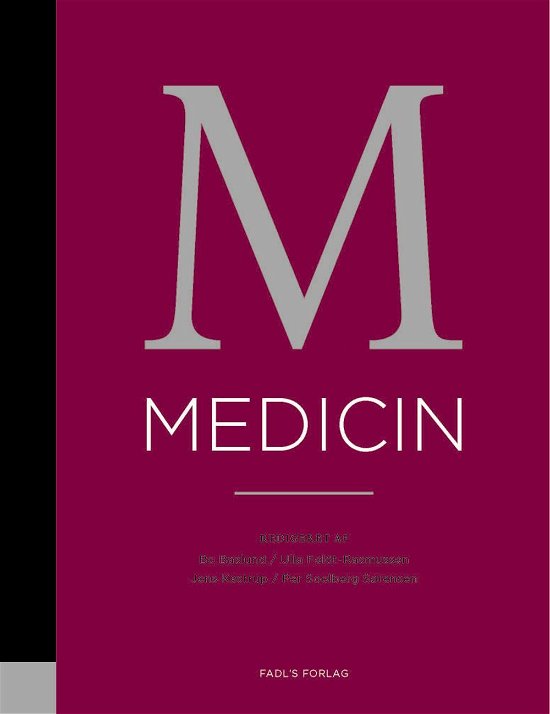 Medicin, 2. udgave - Bo Baslund, Jens Kastrup, Per Soelberg Sørensen, Ulla Feldt-Rasmussen (red.) - Libros - FADL's Forlag - 9788777497254 - 20 de septiembre de 2016