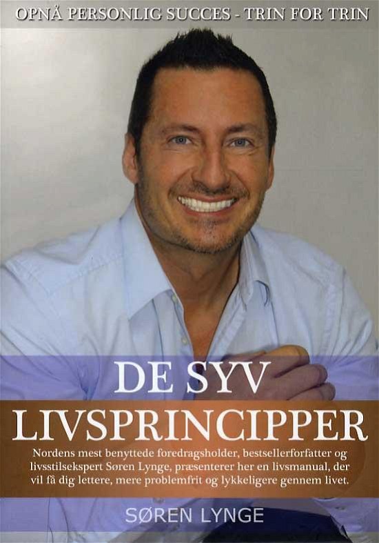 Cover for Søren Lynge · De Syv Livsprincipper (Bound Book) [1. Painos] [Indbundet] (2014)