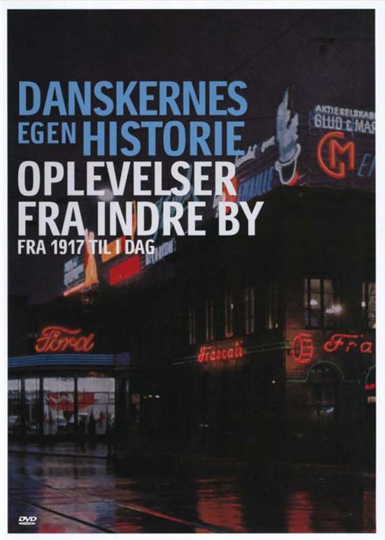 Cover for Danskernes Egen Historie · Oplevelser fra Indre by (DVD) (2006)