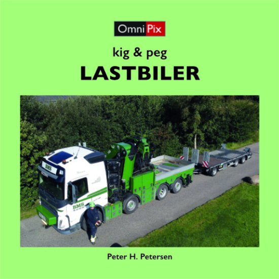 Cover for Peter H. Petersen · Kig &amp; peg: LASTBILER (Gebundenes Buch) [1. Ausgabe] (2023)