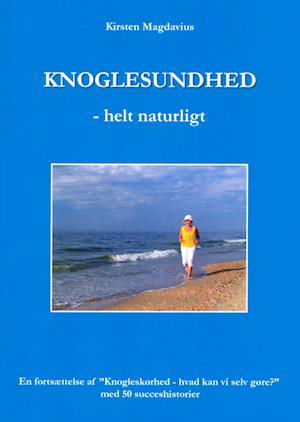 Cover for Kirsten Magdavius · Knoglesundhed - helt naturligt (Taschenbuch) [1. Ausgabe] (2021)