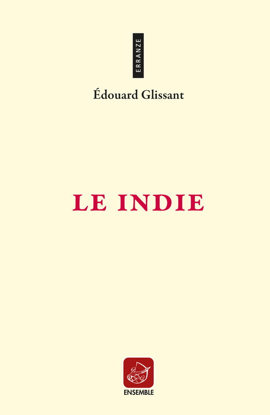 Le Indie - Édouard Glissant - Kirjat -  - 9788868816254 - 