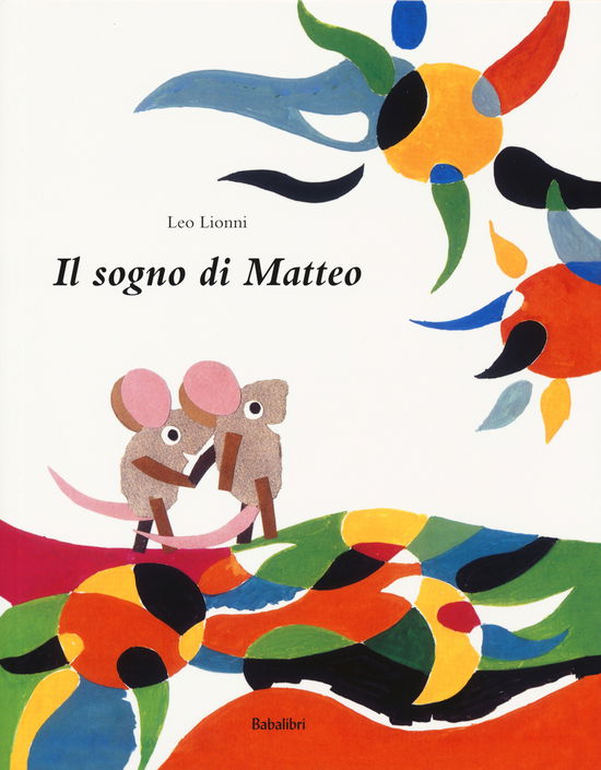 Cover for Leo Lionni · Il Sogno Di Matteo. Ediz. A Colori (Book)