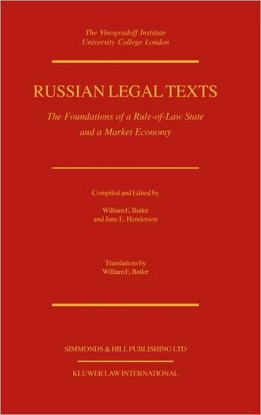 Cover for William E. Butler · Russian Legal Texts: The Foundation Of A Rule Of Law State (Hardcover bog) (1998)