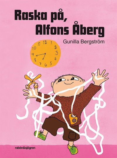 Cover for Gunilla Bergström · Raska på, Alfons Åberg! (Hardcover Book) (2009)