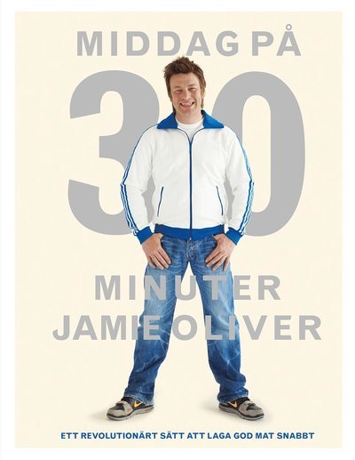 Cover for Jamie Oliver · Middag på 30 minuter (Bog) (2016)