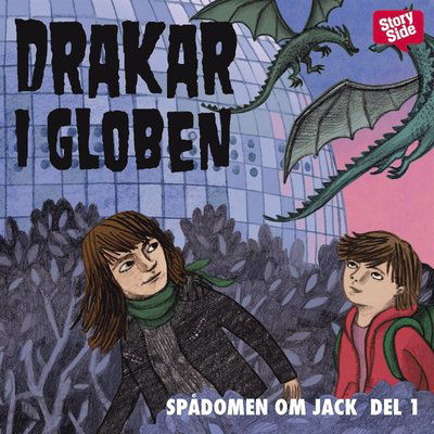 Cover for Martin Olczak · Spådomen om Jack: Drakar i Globen (Audiobook (MP3)) (2016)