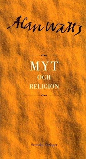 Cover for Alan Watts · Myt och religion (Gebundesens Buch) (2003)