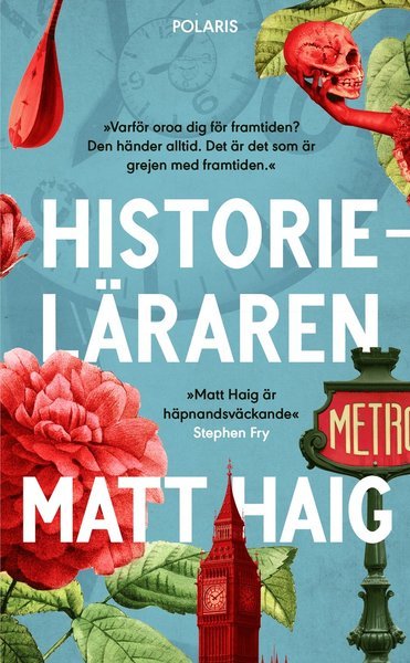 Historieläraren - Matt Haig - Bøger - Bokförlaget Polaris - 9789177951254 - 15. marts 2019
