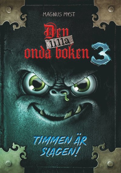 Cover for Magnus Myst · Den lilla onda boken (3) : Timmen är slagen! (Bound Book) (2021)