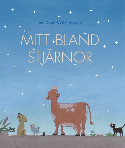 Cover for Olof Landström · Mitt bland stjärnor (Gebundesens Buch) (2016)