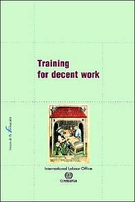 Cover for Ilo Cinterfor · Training for Decent Work (Pocketbok) (2001)