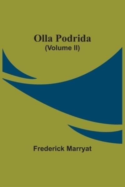 Cover for Frederick Marryat · Olla Podrida (Volume Ii) (Paperback Book) (2021)