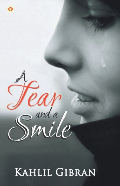 Cover for Kahlil Gibran · A Tear and a Smile (Taschenbuch) (2021)