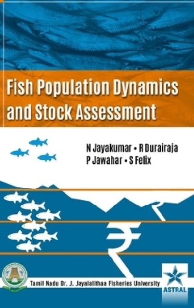 Cover for N Jayakumar · Fish Population Dynamics and Stock Assessment (Hardcover bog) (2018)