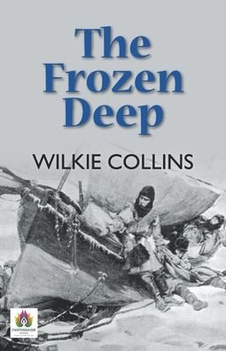 Cover for Wilkie Collins · The Frozen Deep (Paperback Book) (2022)