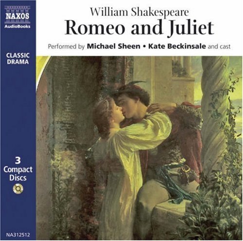* Romeo and Juliet (Classic Drama) - Sheen,michael / Beckinsale,kate - Musiikki - Naxos Audiobooks - 9789626341254 - perjantai 6. kesäkuuta 1997