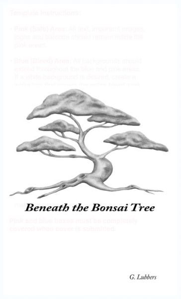 Cover for G Lubbers · Beneath the Bonsai Tree: A Small Book of Poems (Gebundenes Buch) (2022)