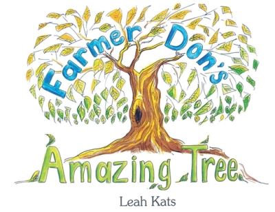 Cover for Leah Kats · Farmer Don's Amazing Tree (Book) (2023)