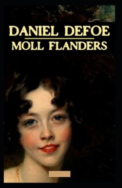 Cover for Daniel Defoe · Moll Flanders Illustrated Edition (Paperback Bog) (2021)