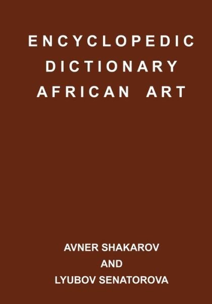 Cover for Lyubov Senatorova · Encyclopedic Dictionary African Art (Pocketbok) (2020)