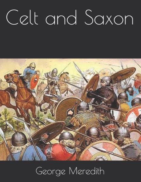 Cover for George Meredith · Celt and Saxon (Paperback Book) (2021)