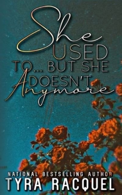 Cover for Tyra Racquel · She Used To...But She Doesn't Anymore (Paperback Book) (2021)