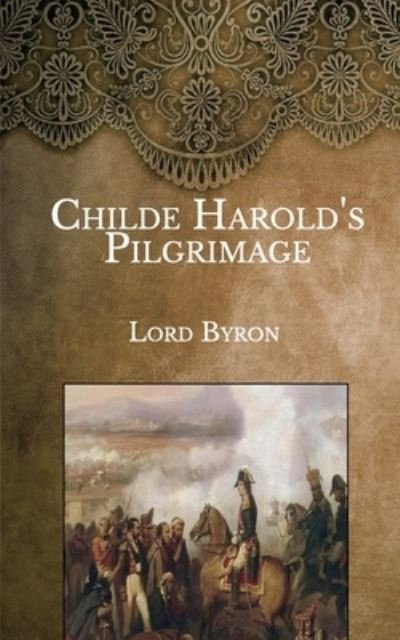 Cover for 1788- Lord George Gordon Byron · Childe Harold's Pilgrimage (Paperback Book) (2021)