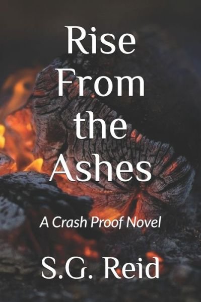 S G Reid · Rise From the Ashes (Pocketbok) (2020)
