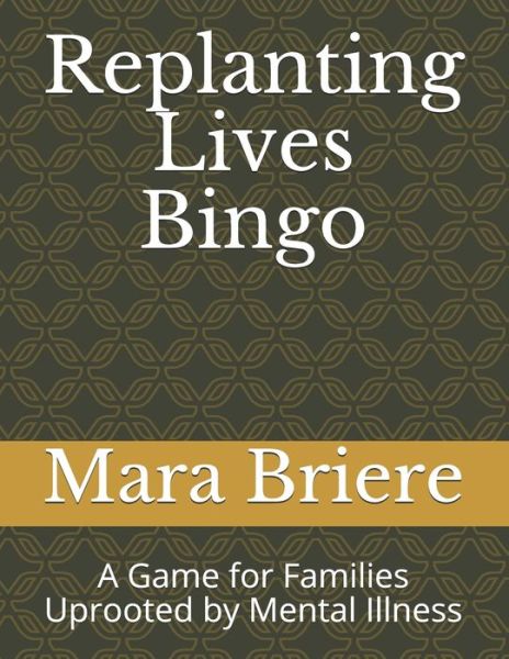 Cover for Mara Briere Ma · Replanting Lives Bingo (Paperback Book) (2020)