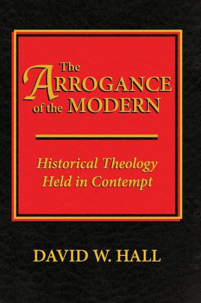 Cover for David Hall · The Arrogance of the Modern (Pocketbok) (2020)