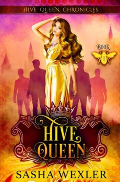 Cover for Sasha Wexler · Hive Queen (Paperback Book) (2020)