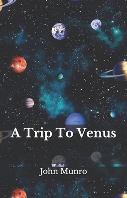 Cover for John Munro · A Trip To Venus (Paperback Book) (2020)